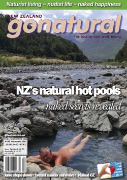 Gonatural 243 The official magazine of the New Zealand naturist federation, published December 2017.