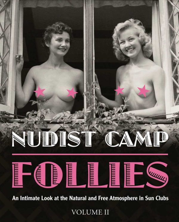 Nudist Camp Follies: Volume II