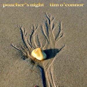 Tim O'Connor - Poacher's Night