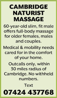Cambridge Naturist massage males ladies couples